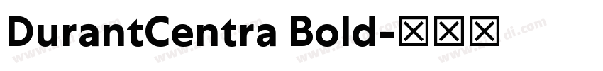 DurantCentra Bold字体转换